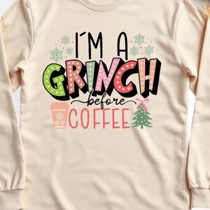I'm a Grinch Before Coffee T-shirt Long Sleve Christmas custom made S M L XL tan